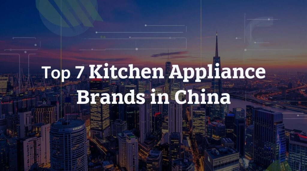 Top 7 Kitchen Appliance Brands in China 1 image
