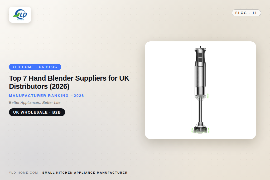 Hand Blender Suppliers UK: 7 Practical Ways for UK Distributors 1 hand blender suppliers uk wholesale