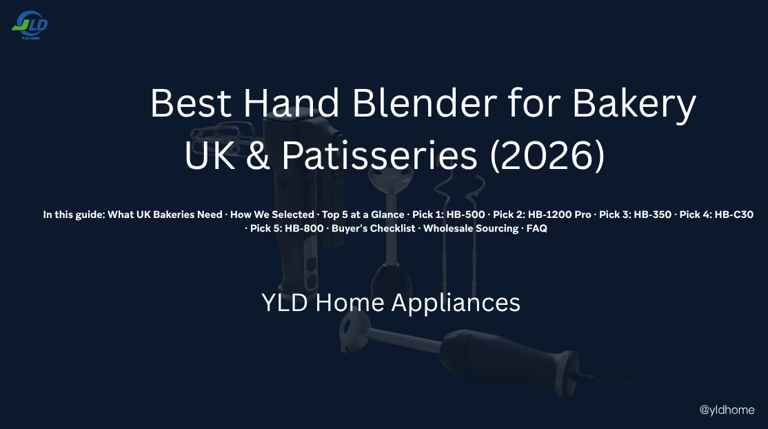 Machine That: 5 Trusted Gates for Foodservice Buyers 1 Hand blender for bakery UK orders — YLD Home line ready for container loading
