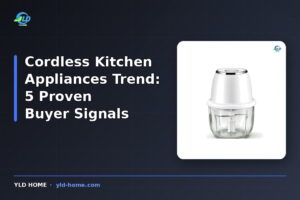 Cordless Kitchen Appliances Trend: 5 Proven Buyer Signals